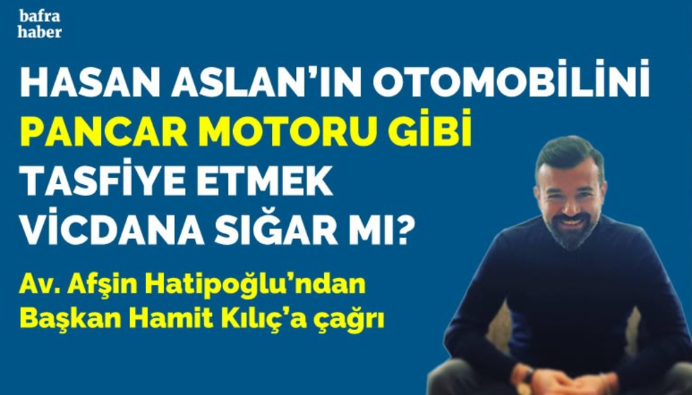 Hasan Aslan’ın otomobili…